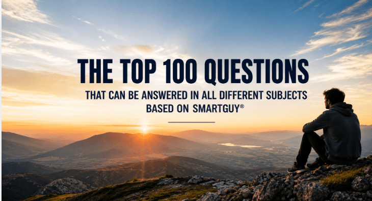 100 Powerful Questions Answered by the Videos on SmartGuy.com